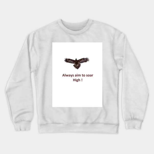 Aim High Crewneck Sweatshirt by Gnanadev